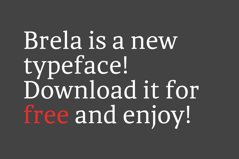Brela Regular by Makarska Estudio in 2014年几月必备的17个免费设计字体下载 