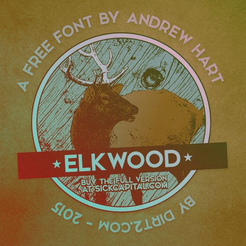 Elkwood Free Font by SickCapital in 2015年1月整理的最新时尚设计字体下载