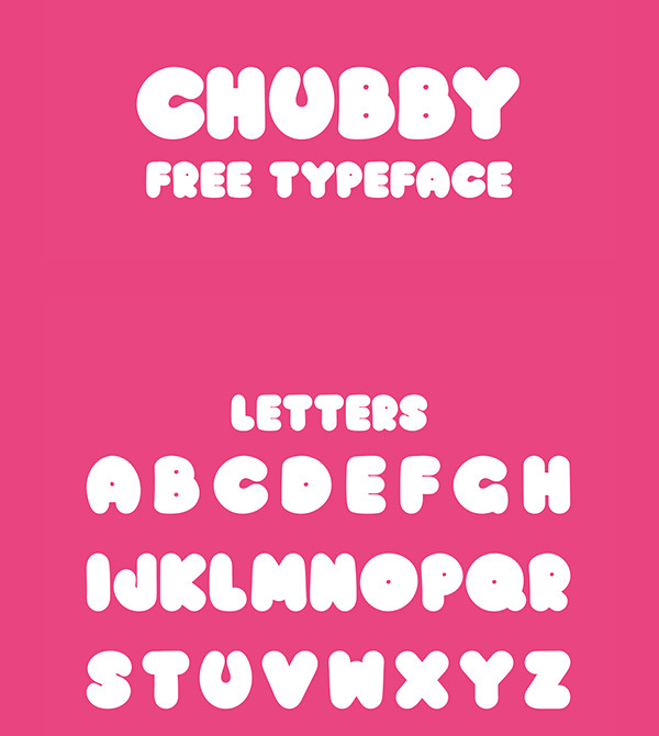 26个新鲜的设计字体下载（2015.07）Chubby-FREE-TYPEFACE-be