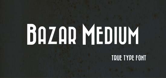 20个复古和经典的字体打包下载Bazar Medium