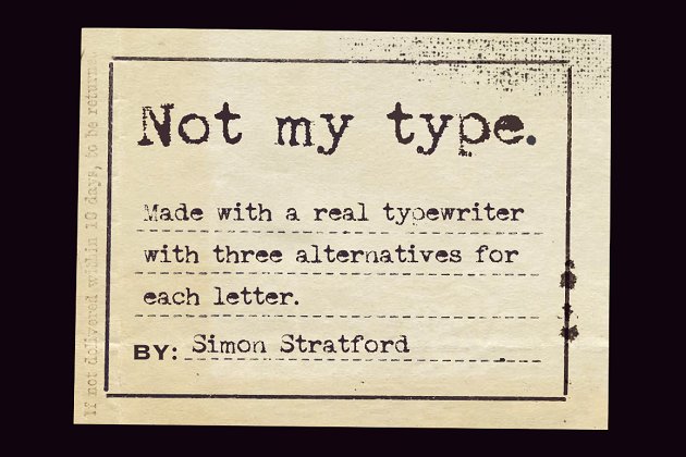 复古经典的字体 Not my type real typewriter font