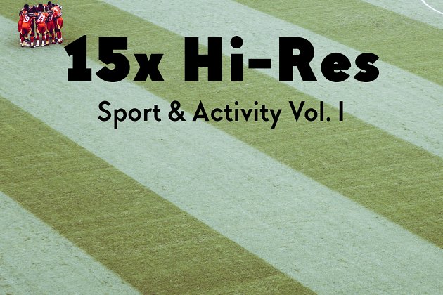 高分辨率运动照片 15x Hi-Res Sport & Activity Vol. I