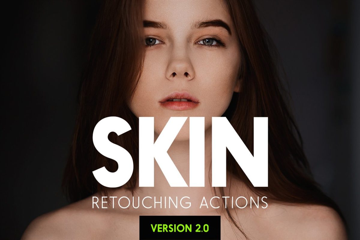 专业的人像照片皮肤动作 Skin 2.0 – 25 Retouching Actions