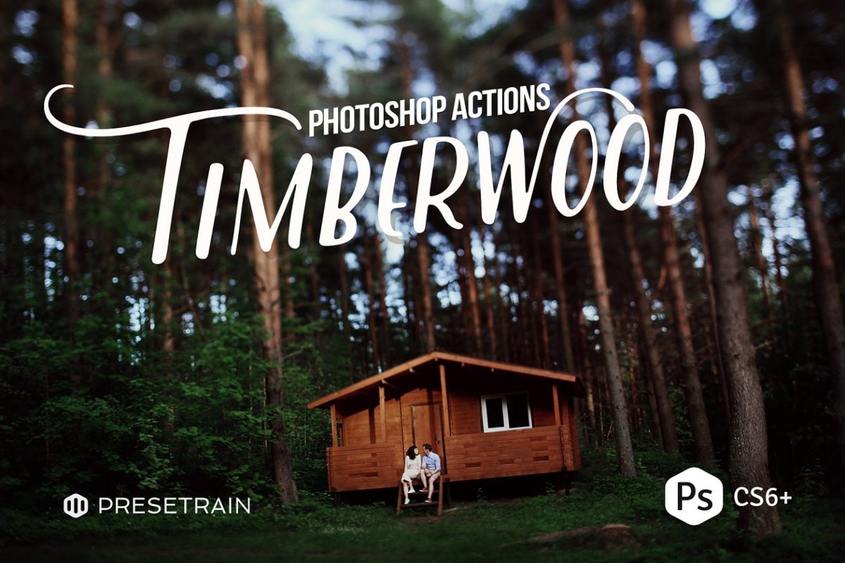 高端的风景照片PS动作 Timberwood Photoshop Actions
