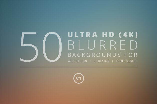 50超高清模糊背景v1 50 Ultra HD Blurred Backgrounds v1