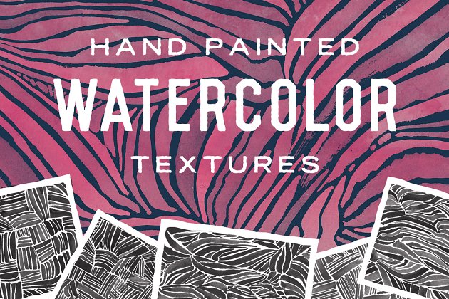手绘水彩纹理 Hand Painted Watercolor Textures