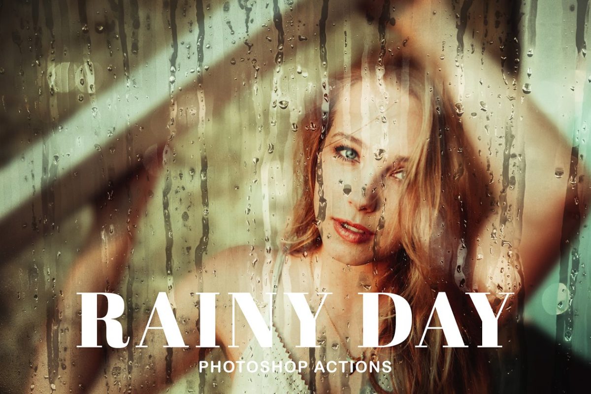 下雨天ps动作效果 Rainy Day Photoshop Actions