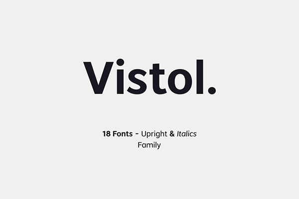 一个高端高品质多用途的的无衬线字体系列Vistol Sans Latin Pro