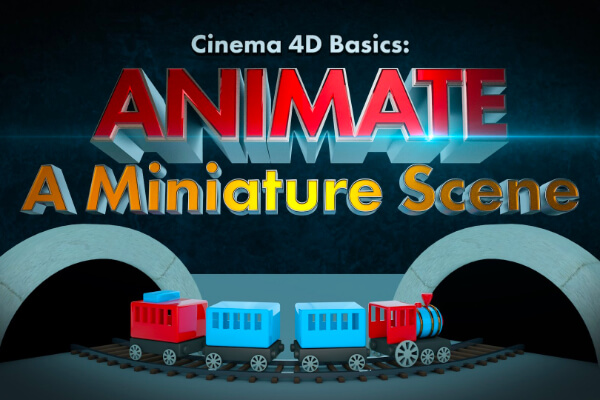 Cinema 4D Basics 动画微缩场景教程