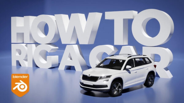 在Blender里快速学会汽车绑定动画教程+免费模型插件下载（Blend）