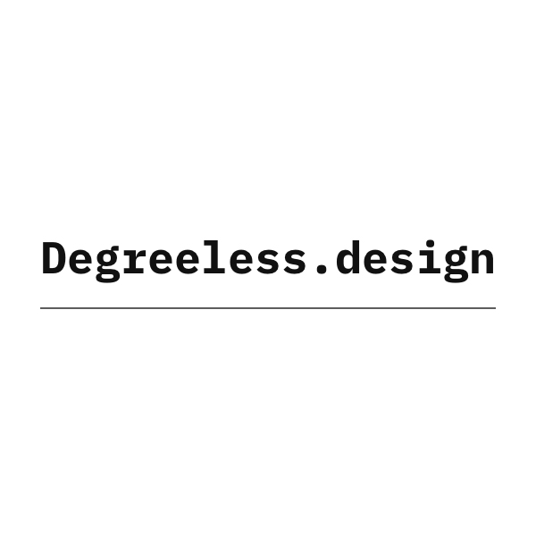 Degreeless Design