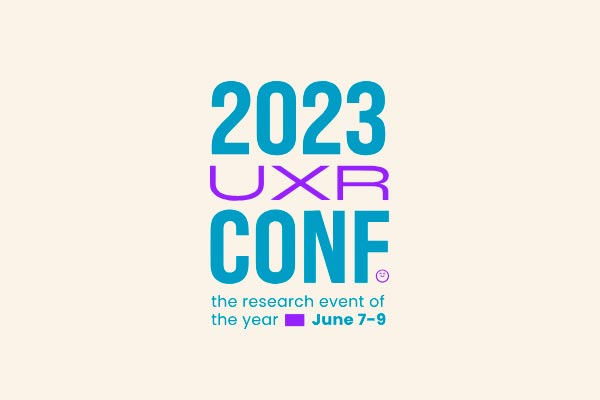 UXR大会 2023的亮点 来自今年最重要的用户体验会议之一的关键见解